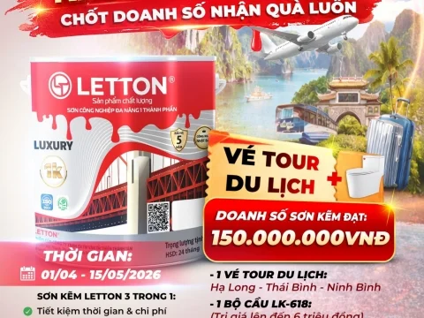 🔥 CHƯƠNG TRÌNH KHUYẾN MÃI SƠN KẼM LETTON – ĐỒNG HÀNH CÙNG ĐẠI LÝ PHÁT TRIỂN DOANH SỐ