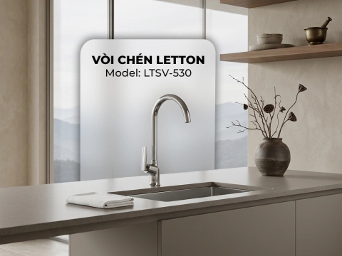 🚰 VÒI CHÉN LETTON LTSV-530 | CHỌN ĐÚNG MỘT LẦN – GỌN GÀNG MỖI NGÀY