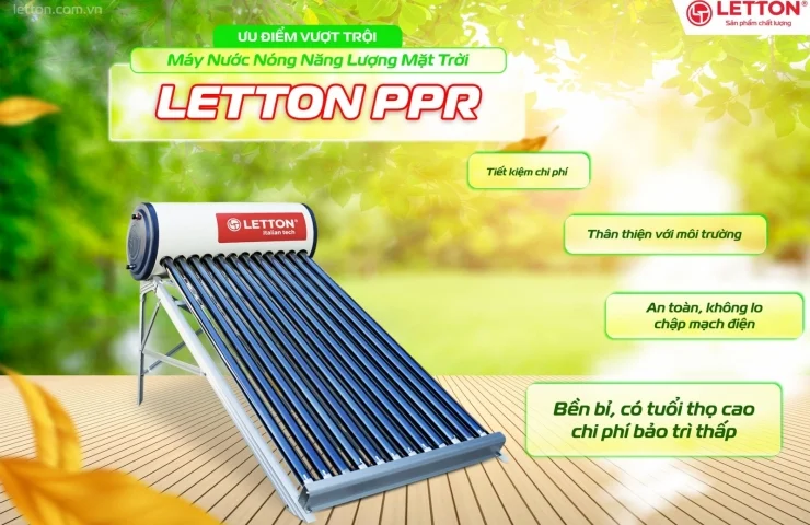 🌞 MÁY NƯỚC NÓNG NĂNG LƯỢNG MẶT TRỜI LETTON PPR – GIẢI PHÁP NƯỚC NÓNG ĐẲNG CẤP CHO NGÔI NHÀ HIỆN ĐẠI