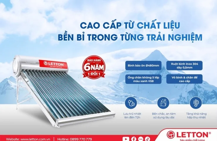 MÁY NƯỚC NÓNG NĂNG LƯỢNG MẶT TRỜI LETTON LUXURY – CAO CẤP TỪ CHẤT LIỆU, BỀN BỈ THEO THỜI GIAN