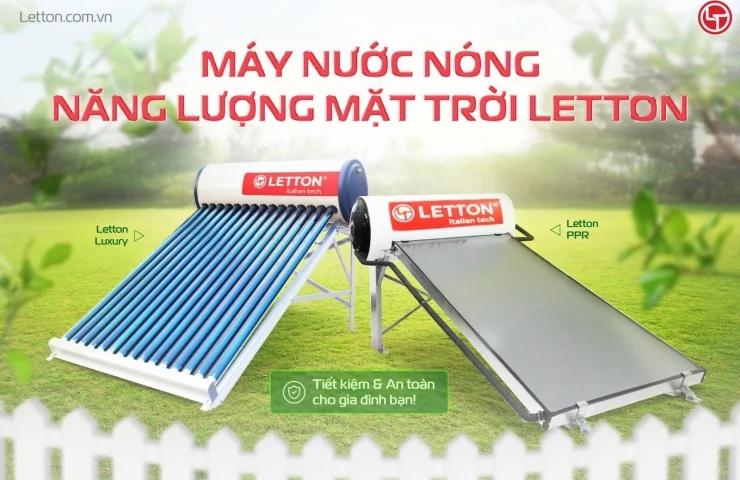 MÁY NƯỚC NÓNG NĂNG LƯỢNG MẶT TRỜI LETTON 