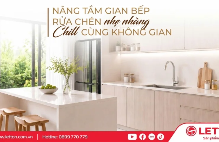LETTON KITCHEN – XU HƯỚNG KHÔNG GIAN BẾP QUIET LUXURY ĐƯỢC ƯA CHUỘNG NĂM 2026