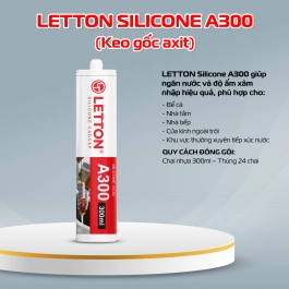 SILICONE CAO CẤP LETTON A300